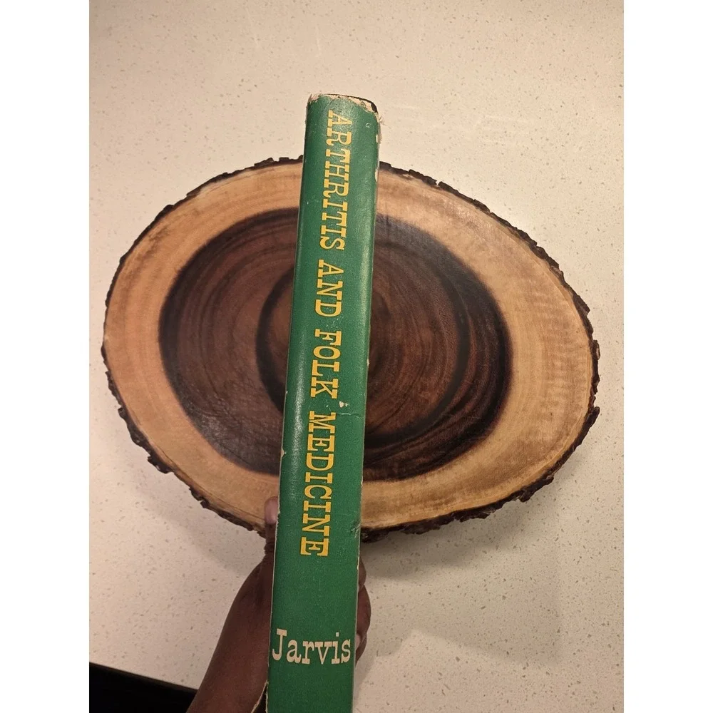 D. C. Jarvis, M. D. Arthritis Folk Medicine  1st Edition 1960